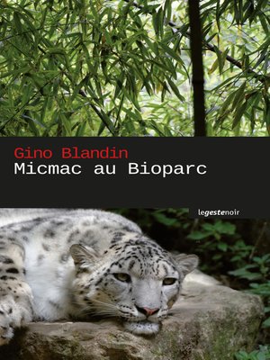 cover image of Micmac au bioparc